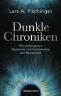 Lars A. Fischinger: Dunkle Chroniken, Buch