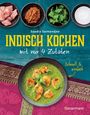 Sandra Salmandjee: Indisch kochen mit nur 4 Zutaten - schnell & einfach, Buch