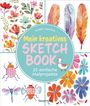 Text: "Mein kreatives Sketchbook, 25 einfache Malprojekte." Illustration mit bunten Blumen, Federn und Insekten.