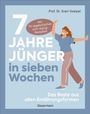 "7 Jahre jünger in sieben Wochen. Mit 70 vegetarischen Anti-Aging-Rezepten." Illustration zeigt eine tanzende Frau.
