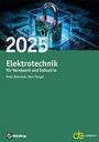 : Jahrbuch für das Elektrohandwerk / Elektrotechnik für Handwerk und Industrie 2025, Buch