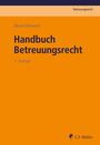 Sybille M. Meier: Handbuch Betreuungsrecht, Buch