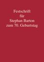 : Festschrift für Stephan Barton zum 70. Geburtstag, Buch