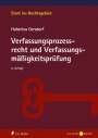 Hubertus Gersdorf: Verfassungsprozessrecht und Verfassungsmäßigkeitsprüfung, Buch
