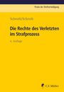 Klaus Schroth: Die Rechte des Verletzten im Strafprozess, Buch