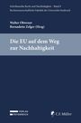 Walter Obwexer, Bernadette Zelger (Hrsg). "Die EU auf dem Weg zur Nachhaltigkeit". Dunkelblau und grau mit zwei Logos.
