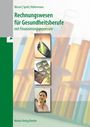 Bernhard Wessel: Rechnungswesen für Gesundheitsberufe, Buch