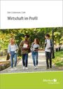 Annelie Bahr: Wirtschaft im Profil. Schulbuch, Buch