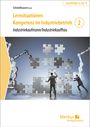 : Lernsituationen Kompetenz im Industriebetrieb - Band 2, Buch