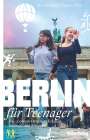 Nora Klinger: Berlin für Teenager, Buch