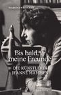 Martina Weinland: Bis bald, meine Freunde!, Buch