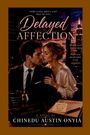„Some loves aren’t lost. They’re just… Delayed Affection.“ Ein Paar sitzt vertraut nebeneinander in einer abendlichen Szenerie.