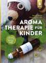 Sabrina Herber: Aromatherapie für Kinder, Buch