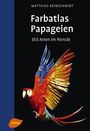 Matthias Reinschmidt: Papageien, Buch