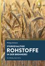 Philipp Schwarz: Stärkehaltige Rohstoffe für die Brennerei, Buch