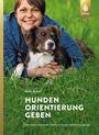 Karin Actun: Hunden Orientierung geben, Buch