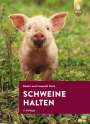 Beate und Leopold Peitz: Schweine halten, Buch