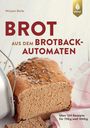 Mirjam Beile: Brot aus dem Brotbackautomaten, Buch