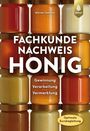 Werner Gekeler: Fachkundenachweis Honig, Buch