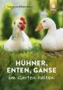 Wilhelm Bauer: Hühner, Enten, Gänse im Garten halten, Buch