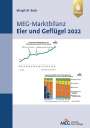 Margit M. Beck: MEG Marktbilanz Eier und Geflügel 2022, Buch