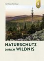 Gert Rosenthal: Naturschutz durch Wildnis, Buch