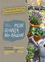 Birgit Schattling: Mein genialer Bio-Balkon, Buch