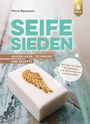 Petra Neumann: Seife sieden, Buch