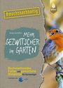 Anita Schäffer: Mehr Gezwitscher im Garten, Buch