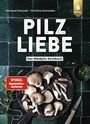 Gerhard Schuster: Pilzliebe, Buch