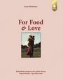 Anne Mühlmeier: For Food & Love, Buch