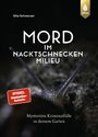 Elke Schwarzer: Mord im Nacktschnecken-Milieu, Buch