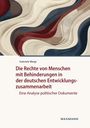 Gabriele Weigt: Die Rechte von Menschen mit Behinderungen in der deutschen Entwicklungszusammenarbeit, Buch