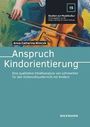 Anspruch Kindorientierung, Buch