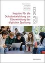 Text: "Impulse für die Schulentwicklung zur Überwindung der digitalen Spaltung." Jugendliche arbeiten an Laptops.