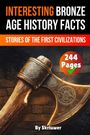 Skriuwer. com: Interesting Bronze Age History Facts, Buch