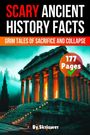 Skriuwer. com: Scary Ancient History Facts, Buch