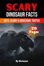 Skriuwer. com: Scary Dinosaur Facts, Buch
