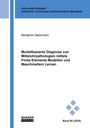 Benjamin Sackmann: Modellbasierte Diagnose von Mittelohrpathologien mittels Finite-Elemente Modellen und Maschinellem Lernen, Buch