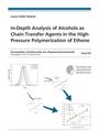 Titel: In-Depth Analysis of Alcohols as Chain Transfer Agents in the High-Pressure Polymerization of Ethene. Diagramme und Logo inklusive.