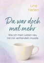 Lina Herlen: Da war doch mal mehr, Buch