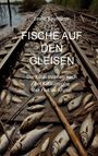 Leslie Baumann: Fische auf den Gleisen, Buch