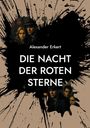 "Alexander Erkert, DIE NACHT DER ROTEN STERNE" in weißer Schrift vor schwarzem Fleck, darunter düsteres Gemälde.