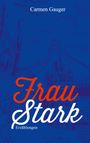Carmen Gauger: Frau Stark, Buch