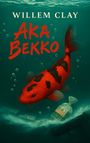 Willem Clay: Aka Bekko, Buch