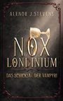 Alenor J Stevens: Nox Londinium: Das Schicksal der Vampyri, Buch