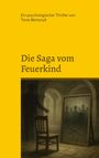 Taras Beresnyk: Die Saga vom Feuerkind, Buch