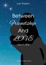 Lulu Thamm: Between Friendship And Love, Buch
