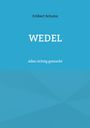 Eckbert Schulze: Wedel 10, Buch