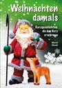 Marcel Maack: Weihnachten damals, Buch